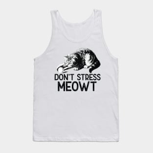 Don't Stress Meowt Funny Cat Tank Top